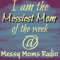 Messiest Mom of the Month