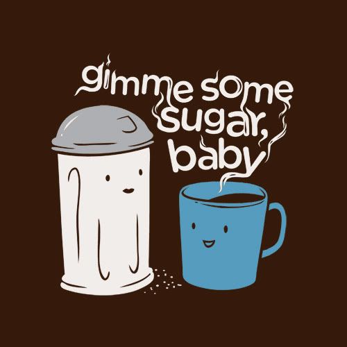 gimme-some-sugar-baby.jpg