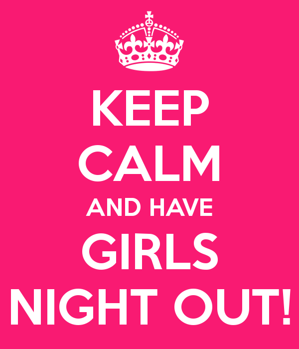  photo keep-calm-and-have-girls-night-out-2_zps53626c31.png