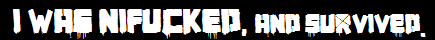 Nifucked_zps3pbzbdbj.png